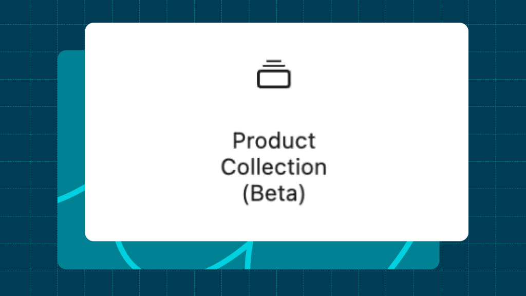 Announcing the Product Collection Block