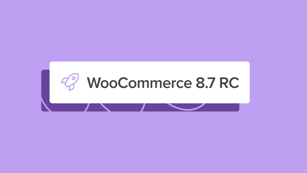 WooCommerce 8.7 RC: Updates to the Shipping Section of the Checkout Page and More