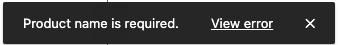 Product editor error snackbar