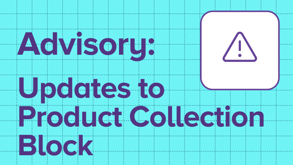 Product Collection block: New JS events and soft deprecation of Product Grid blocks