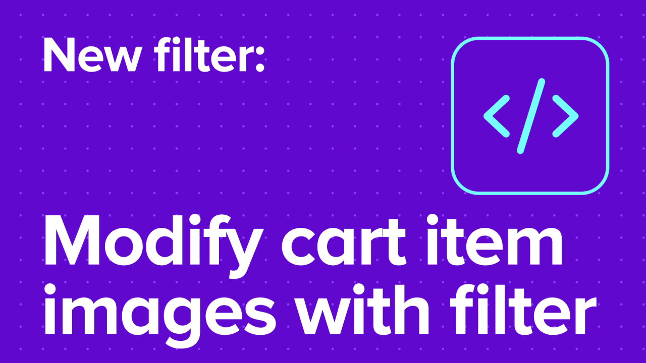 New WooCommerce blocks cart item image filter