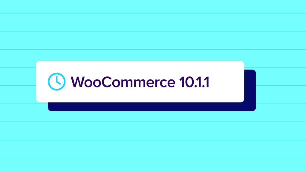WooCommerce 10.1.1: Dot Release