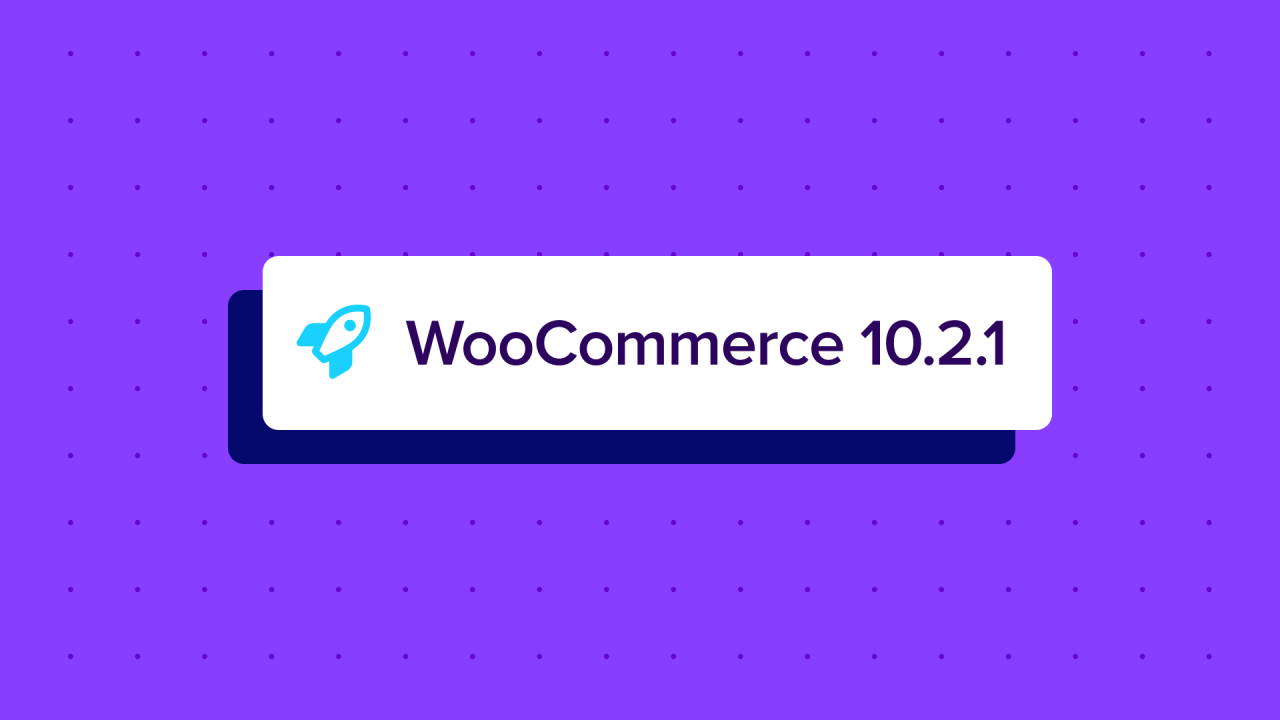 WooCommerce 10.2.1: Dot Release