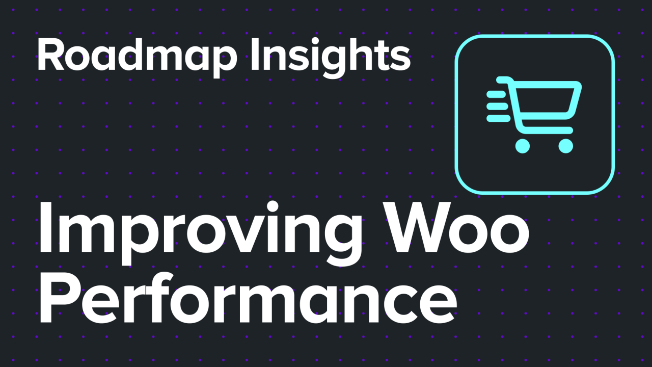 Improving WooCommerce Performance at Scale