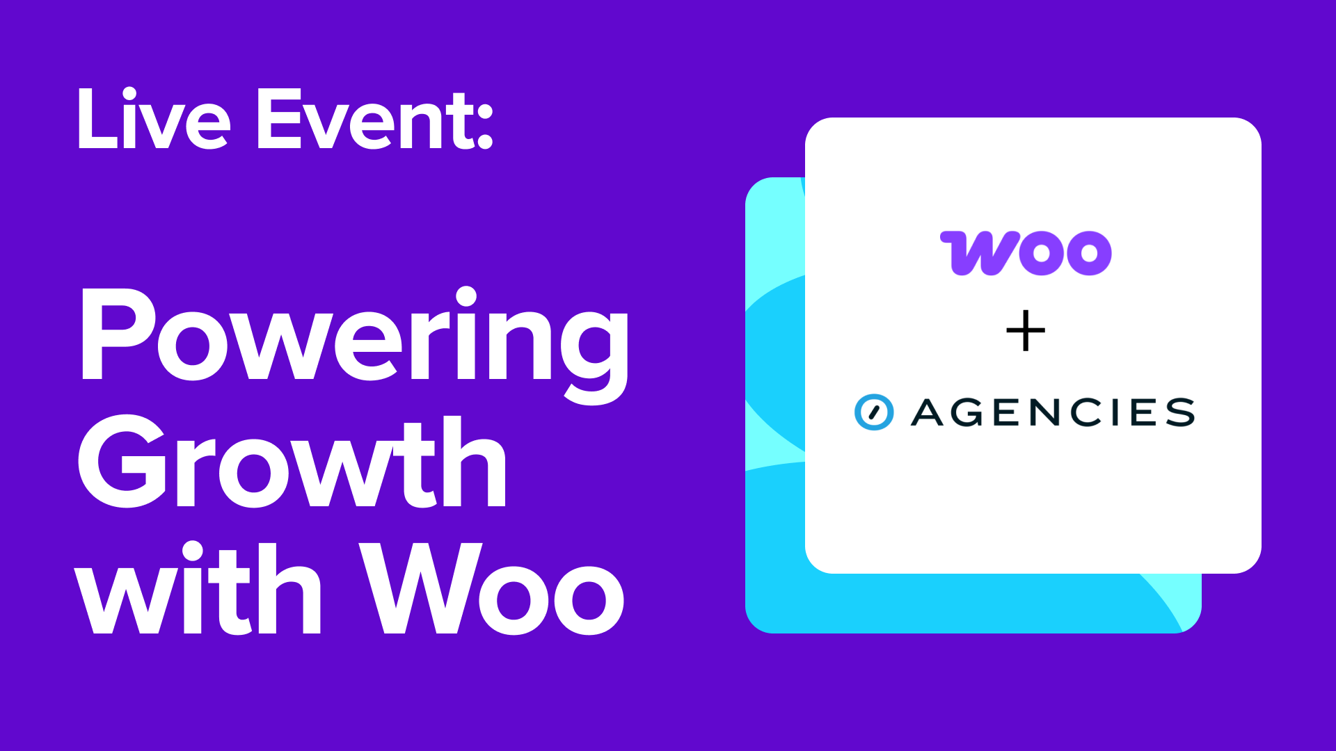 Join us for “Automattic for Agencies: Powering Growth with Woo”