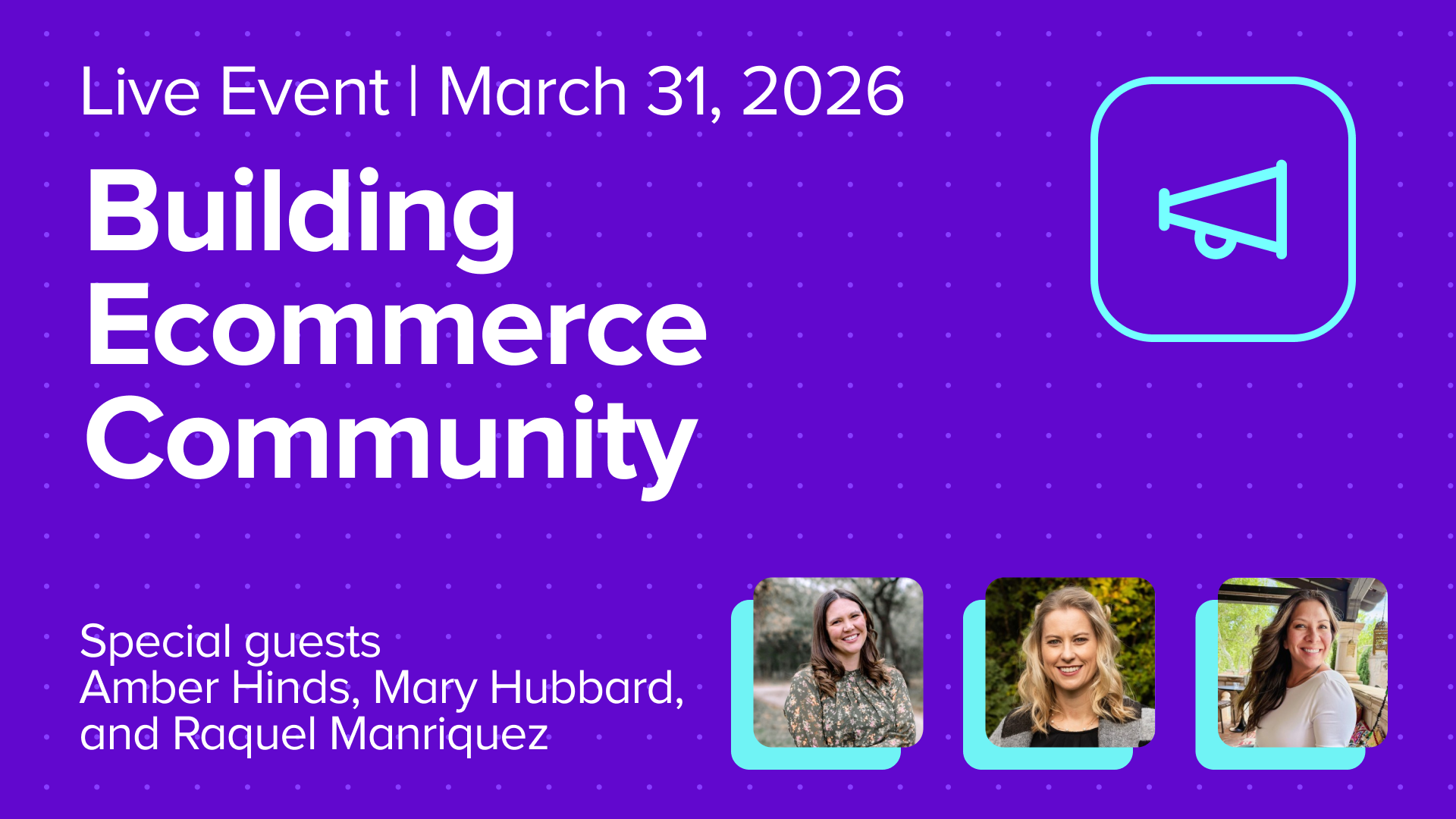 Join us for our "Building Ecommerce Community" Live Event