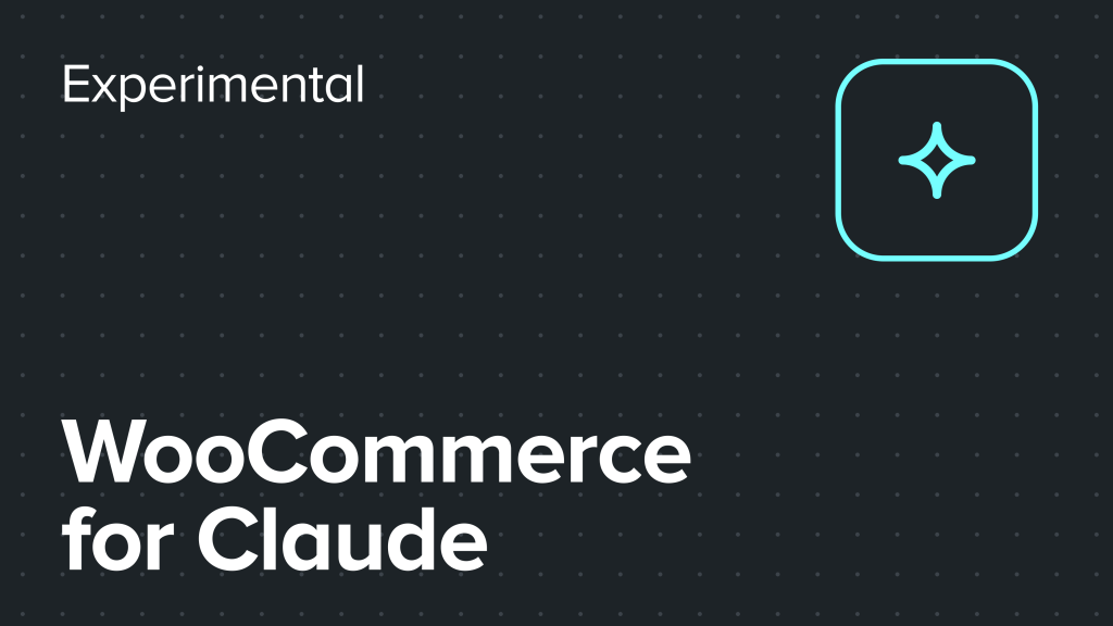 WooCommerce for Claude – an experiment from Radical Speed Month