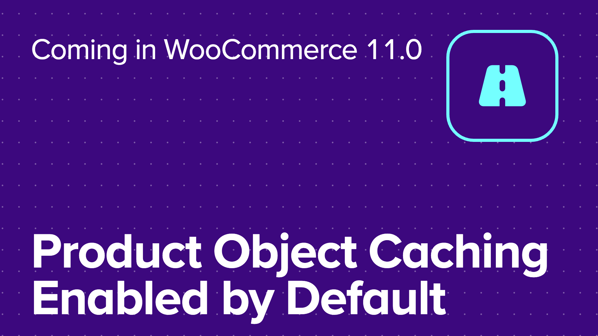 Product Object Caching Enabled by Default thumbnail 1781627195