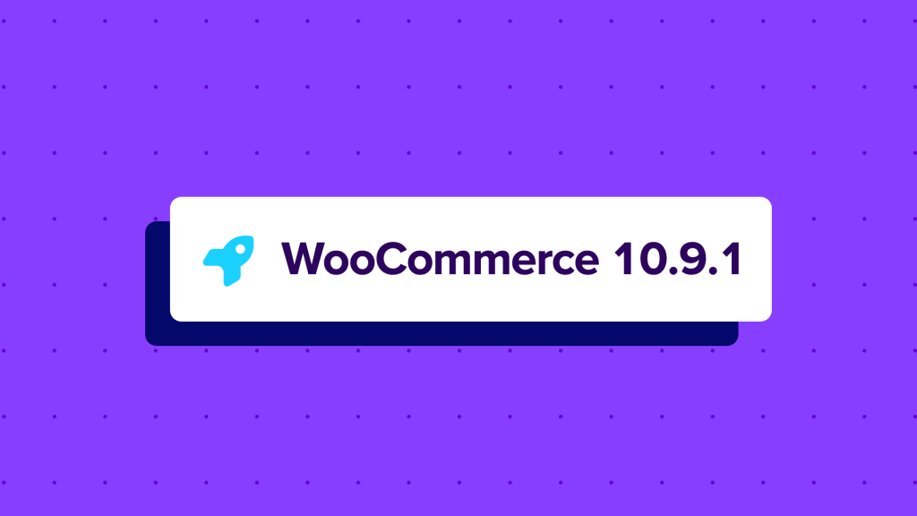WooCommerce 10.9.1 Release Notes
