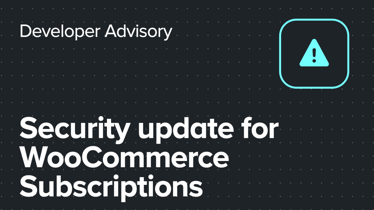 Security update for WooCommerce Subscriptions