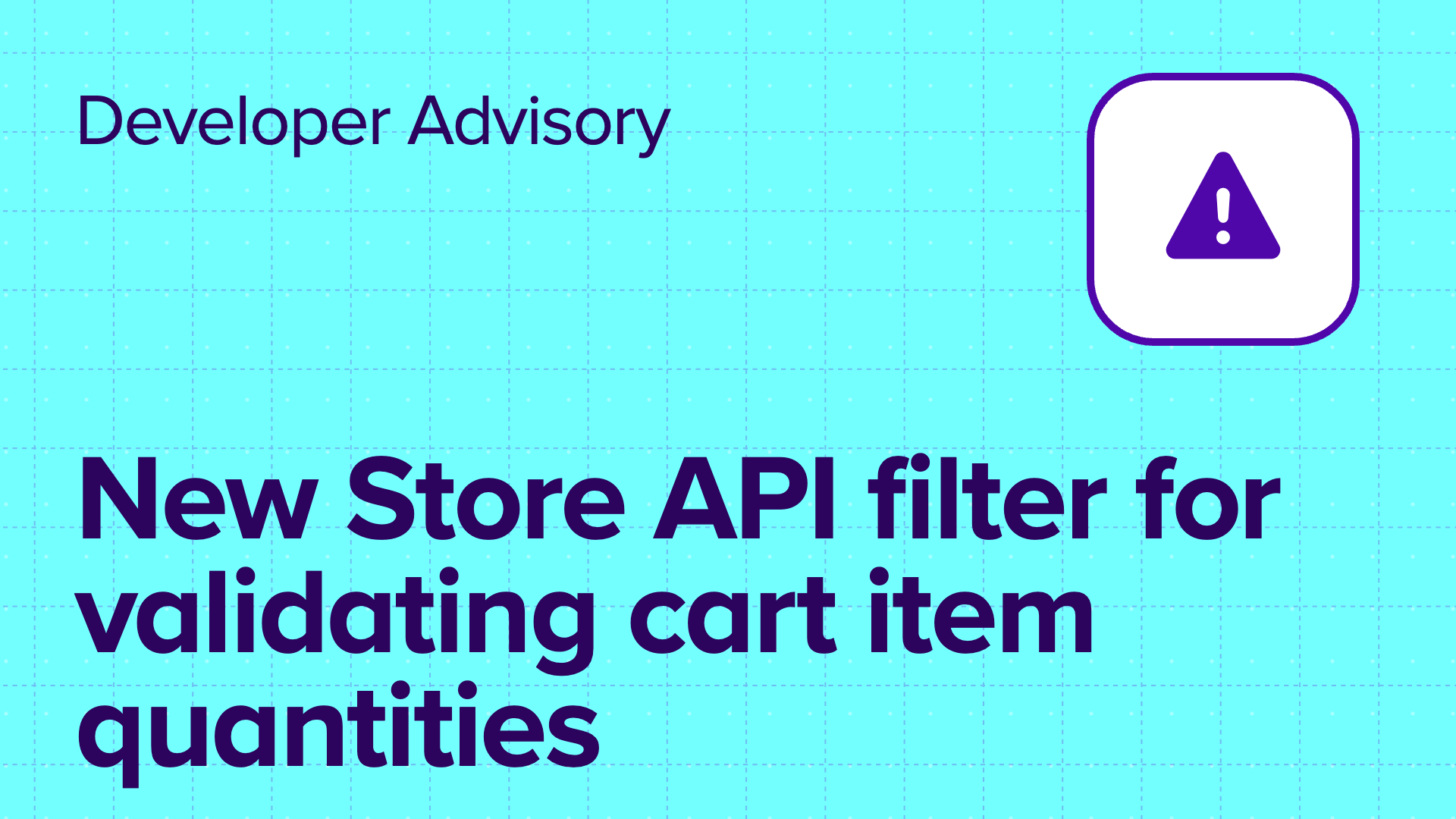 Developer advisory: New Store API filter for validating cart item ...